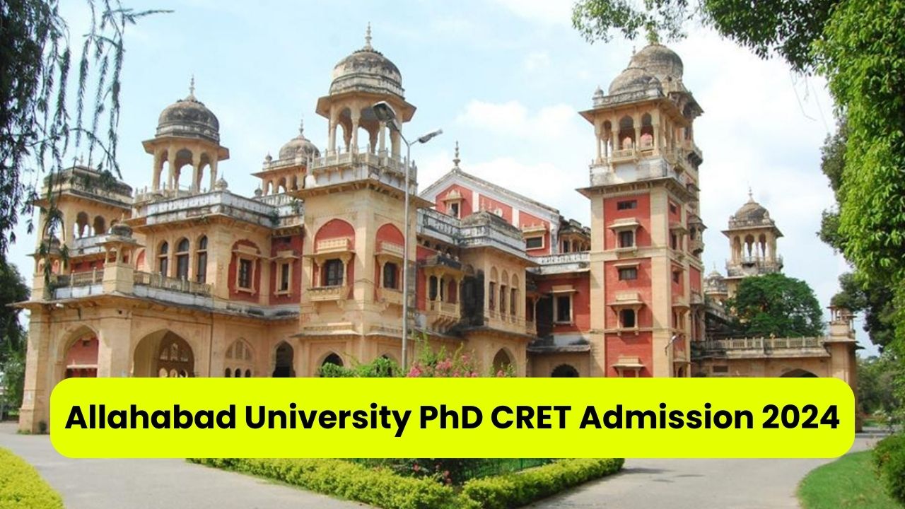 Allahabad University PhD CRET Admission 2024