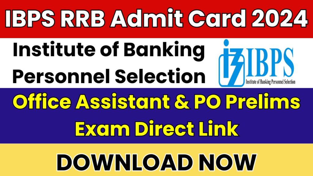 IBPS RRB Admit Card 2024