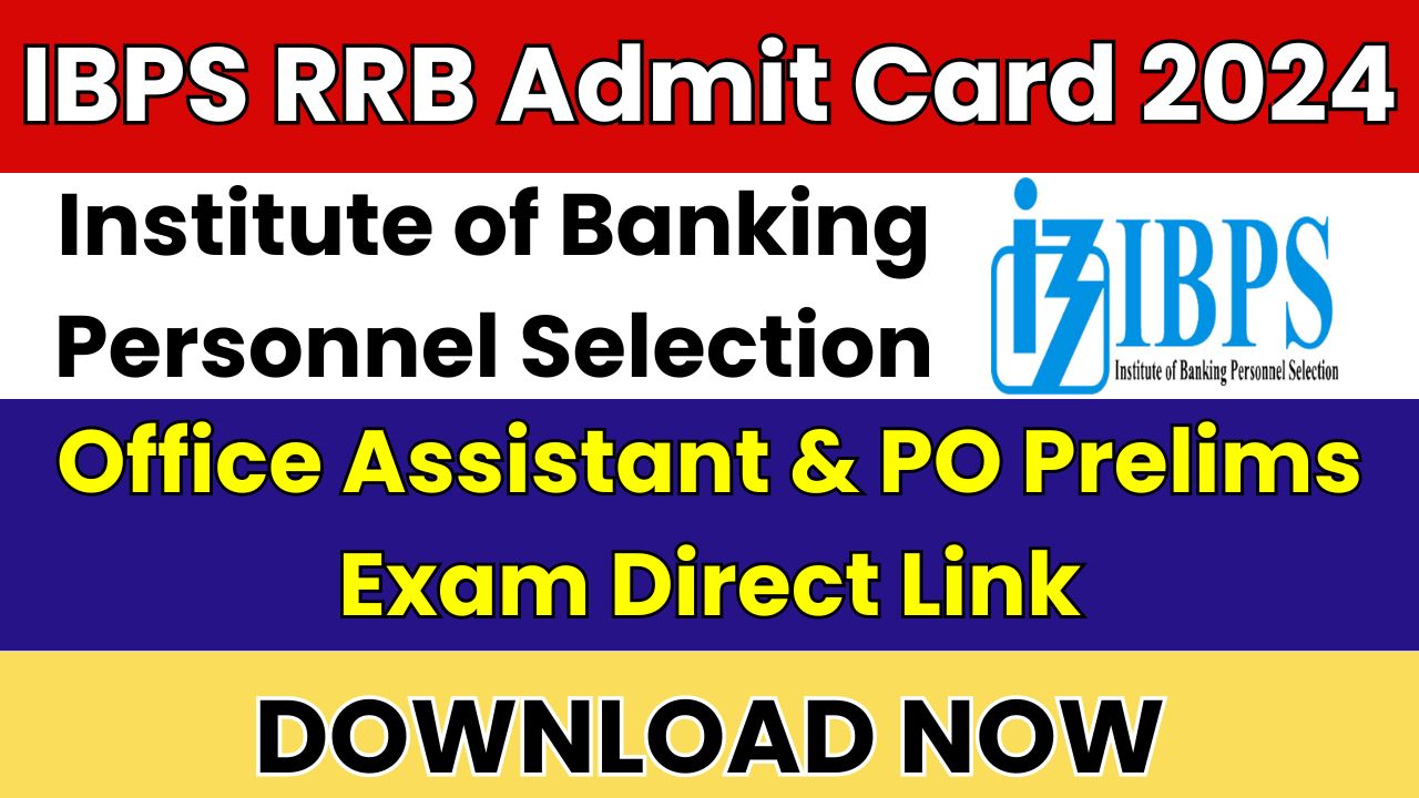 IBPS RRB Admit Card 2024